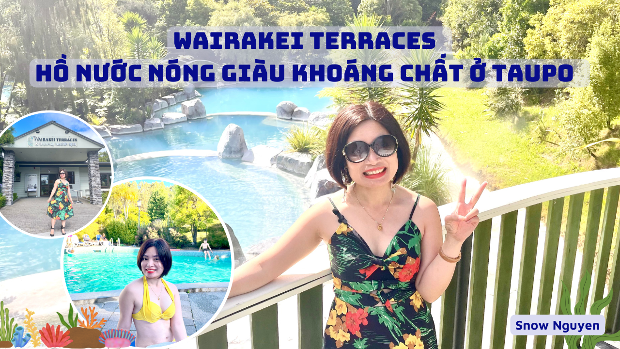 Wairakei Terraces – Xứ sở địa nhiệt thần tiên với đặc tính chữa bệnh nổi tiếng ở Taupo